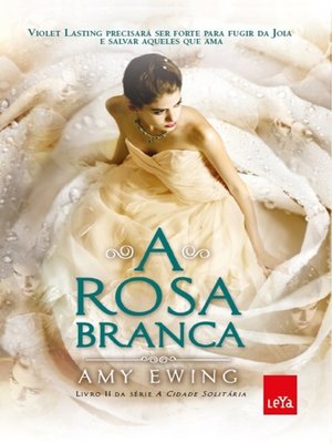 cover image of A Rosa Branca